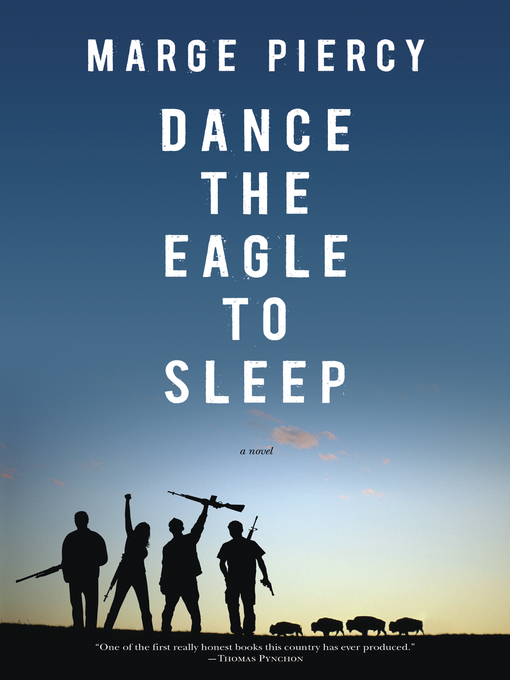 Title details for Dance the Eagle to Sleep by Marge Piercy - Available